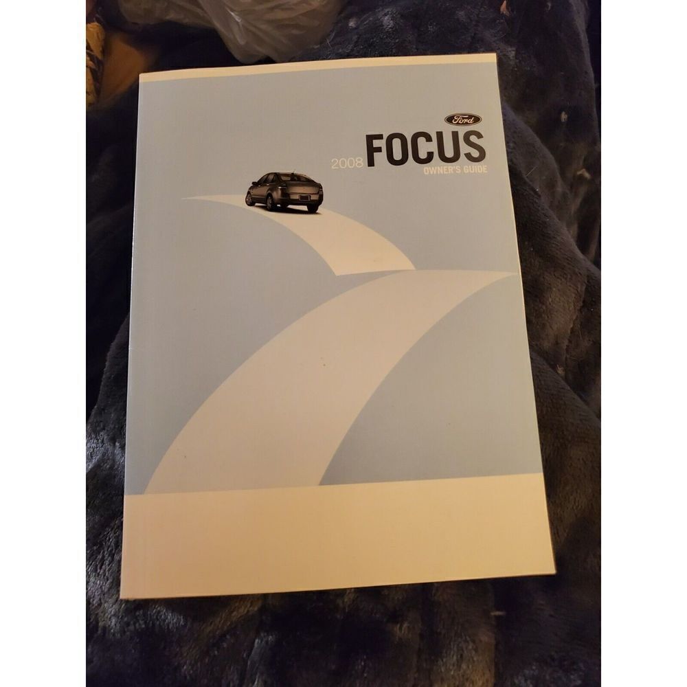 08 2008 Ford Focus owners manual